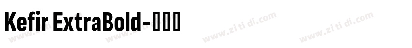 Kefir ExtraBold字体转换